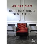 Understanding Inequalities Stratification and Difference by Platt, Lucinda, 9781509521265