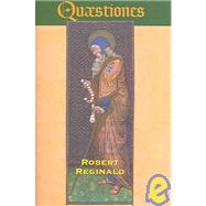 Quaestiones Or The Protopresbyter's Tale: A Romance Of Nova Europa by Reginald, Robert, 9781572411265
