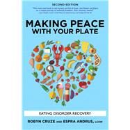 Making Peace With Your Plate by Cruze, Robyn; Andrus, Espra, 9781949481266