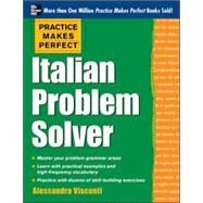 Practice Makes Perfect Italian Problem Solver With 80 Exercises by Visconti, Alessandra, 9780071791267