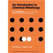 An Introduction to Chemical Metallurgy by R. H. Parker, 9780080221267