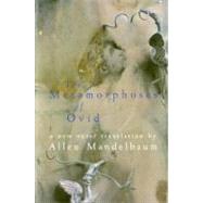 The Metamorphoses of Ovid by Mandelbaum, Allen, 9780156001267