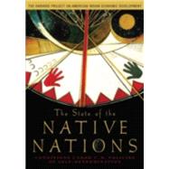 The State of the Native Nations Conditions under U.S. Policies of Self-Determination by The Harvard Project on American Indian Economic Development, 9780195301267