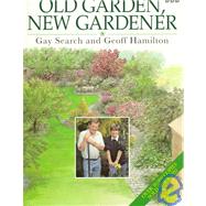 Old Garden, New Gardener by Search, Gay; Hamilton, Geoff, 9780563371267