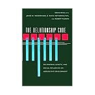 The Relationship Code by Reiss, David; Neiderhiser, Jenae M.; Hetherington, E. Mavis; Plomin, Robert, 9780674011267
