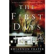 The First Days (As the World Dies, Book One) by Frater, Rhiannon, 9780765331267