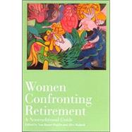 Women Confronting Retirement by Bauer-Maglin, Nan, 9780813531267