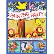 Painting Party by Bartlett, Anna, 9781440341267