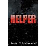 The Helper by Muhammad, Ansar, 9781453521267