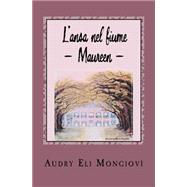L'ansa Nel Fiume by Mongiov, Audry Eli; Zanghellini, Aleardo, 9781517591267