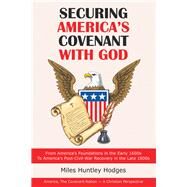 Securing Americas Covenant with God by Hodges, Miles Huntley, 9781973681267