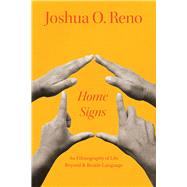 Home Signs by Joshua O. Reno, 9780226831268