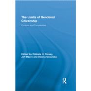 The Limits of Gendered Citizenship: Contexts and Complexities by Oleksy; Elzbieta H., 9780415851268