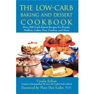 The Low-carb Baking And Dessert Cookbook by Solom, Ursula; Eades, Mary Dan, 9780471741268