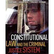 Constitutional Law and the Criminal Justice System by Harr, J. Scott; Hess, Kren M.; Orthmann, Christine M.H., 9780495811268