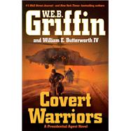 Covert Warriors by Griffin, W.E.B.; Butterworth, William E., 9780515151268