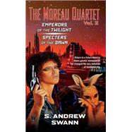 The Moreau Quartet: Volume Two by Swann, S. Andrew, 9780756411268