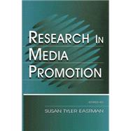 Research in Media Promotion by Eastman,Susan Tyler, 9781138861268