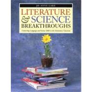 Literature & Science Breakthroughs by Lake, Jo-Anne, 9781551381268