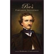 Poe's Pervasive Influence by Cantalupo, Barbara, 9781611461268