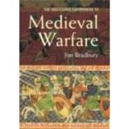 The Routledge Companion to Medieval Warfare by Bradbury; Jim, 9780415221269