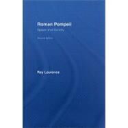 Roman Pompeii: Space and Society by Laurence; Ray, 9780415391269