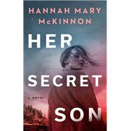 Her Secret Son by McKinnon, Hannah Mary, 9780778351269