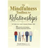 The Mindfulness Toolbox for Relationships by Altman, Donald, 9781683731269