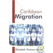 Caribbean Migration by Hope, Elizabeth, 9789766401269