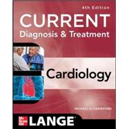 Current Diagnosis and Treatment Cardiology, Fourth Edition by Crawford, Michael H., 9780071801270