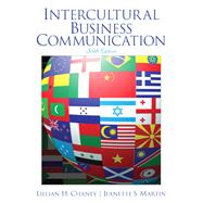 Intercultural Business Communication by Chaney, Lillian; Martin, Jeanette, 9780132971270