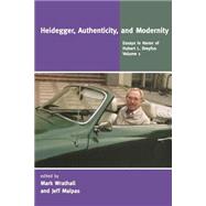 Heidegger, Authenticity, and Modernity by Mark Wrathall and Jeff Malpas (Eds.), 9780262731270