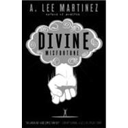 Divine Misfortune by Martinez, A. Lee, 9780316041270