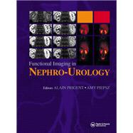 Functional Imaging in Nephro-urology by Prigent, Alain; Piepsz, Amy, 9780367391270
