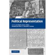 Political Representation by Edited by Ian Shapiro , Susan C. Stokes , Elisabeth Jean Wood , Alexander S. Kirshner, 9780521111270