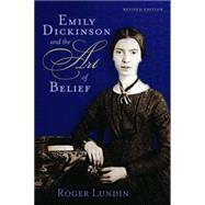 Emily Dickinson and the Art of Belief by Lundin, Roger, 9780802821270