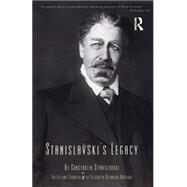 Stanislavski's Legacy by Stanislavski,Constantin, 9780878301270