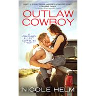 Outlaw Cowboy by Helm, Nicole, 9781492621270