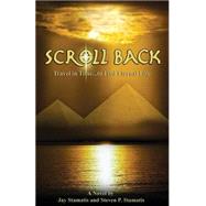 Scroll Back by Stamatis, Jay; Stamatis, Steven P.; Keats, Christina, 9781503121270