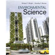 Environmental Science: Toward A Sustainable Future, 13/e by Wright, Richard; Boorse, Dorothy, 9780134011271