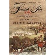 The Scratch of a Pen 1763 and the Transformation of North America by Calloway, Colin G., 9780195331271