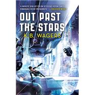 Out Past the Stars by Wagers, K. B., 9780316411271