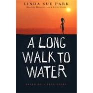 A Long Walk to Water: Based on a True Story by Park, Linda Sue, 9780547251271