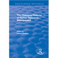 The Changing Patterns of Human Resource Management by Analoui,Farhad;Analoui,Farhad, 9781138731271