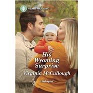 His Wyoming Surprise by Virginia McCullough, 9781335051271