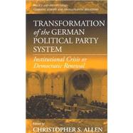 Transformation of the German Political Party System by Allen, Christopher S., 9781571811271