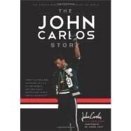The John Carlos Story by Carlos, John; Zirin, Dave (CON); West, Cornel, 9781608461271