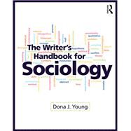 The Writers Handbook for Sociology by Young; Dona J., 9781138571273