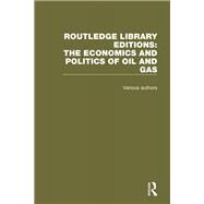 Routledge Library Editions: The Economics and Politics of Oil by Barnes; Trevor, 9781138641273
