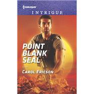 Point Blank Seal by Ericson, Carol, 9781335721273